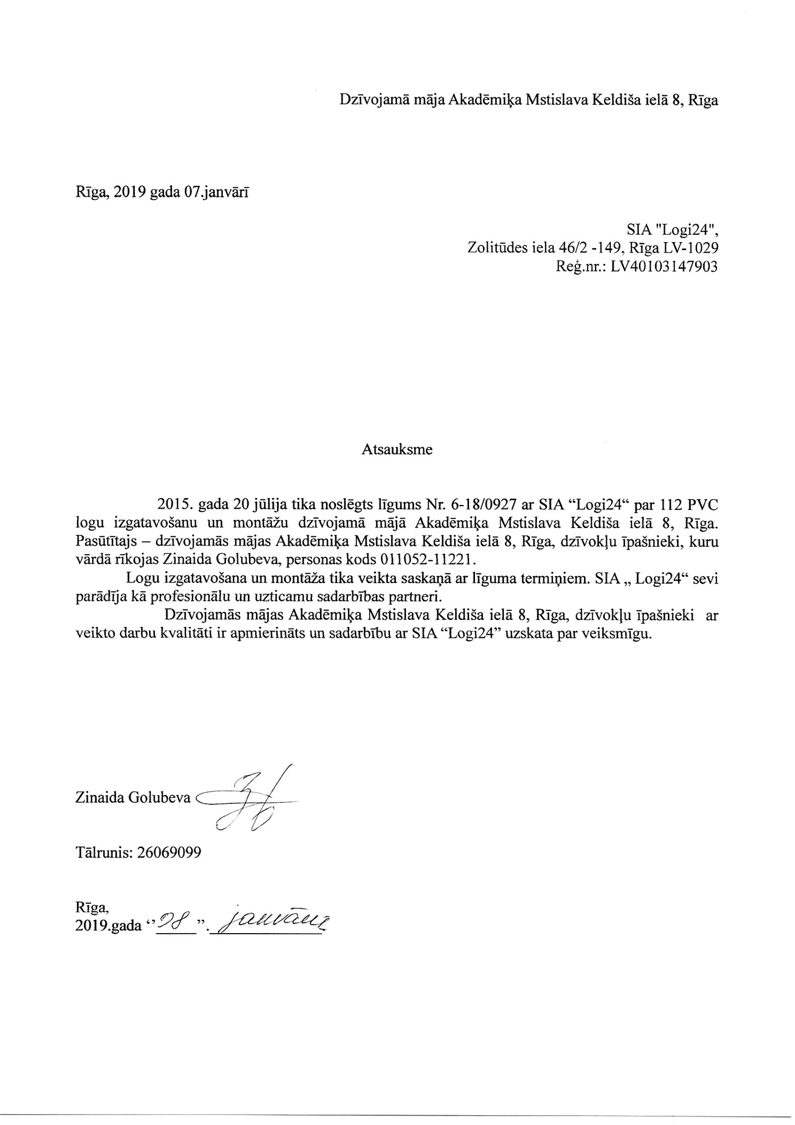 Dzīvojamās mājas Akadēmiķa Mstislava Keldiša ielā 8, Rīgā, iedzīvotāju atsauksme par SIA Logi24 veikto PVC logu nomaiņu