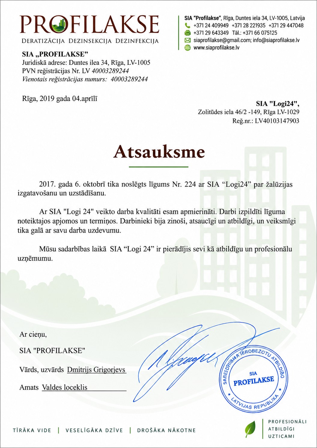 SIA Profilakse atsauksme par SIA Logi24 veikto žalūziju izgatavošanu un uzstādīšanu