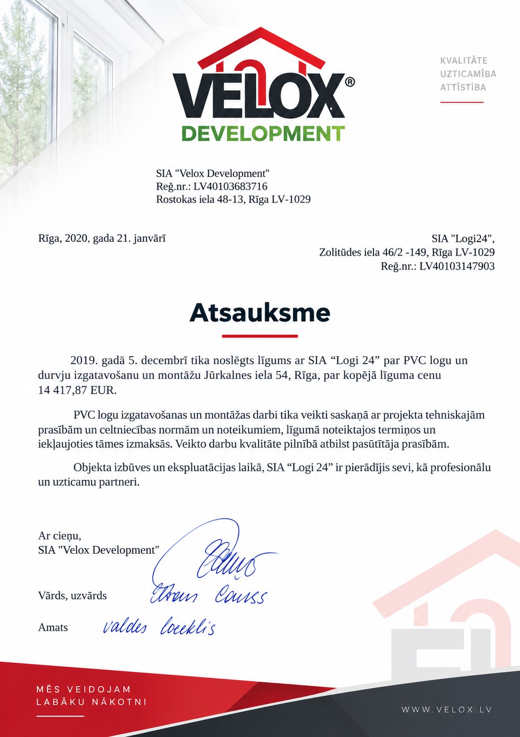 SIA Velox Development atsauksme par SIA Logi24 veikto PVC logu un durvju izgatavošanu un montāžu Jūrkalnes ielā 54, Rīgā